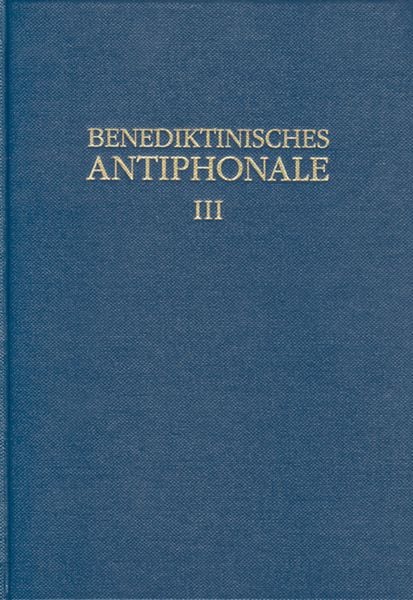 Produktbild: Benediktinisches Antiphonale I-III / Benediktinisches Antiphonale Band III