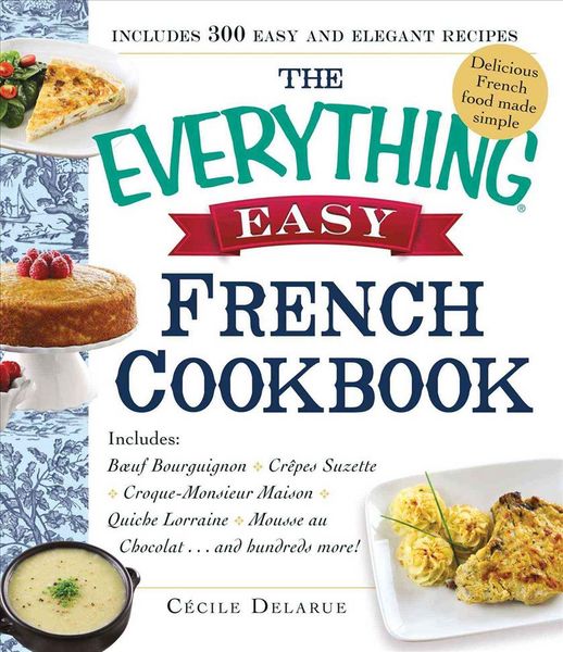 Produktbild: Delarue, C: Everything Easy French Cookbook