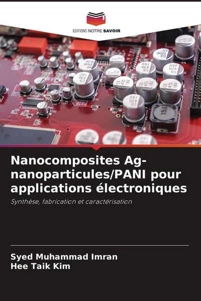 Produktbild: Nanocomposites Ag-nanoparticules/PANI pour applications &eacute;lectroniques