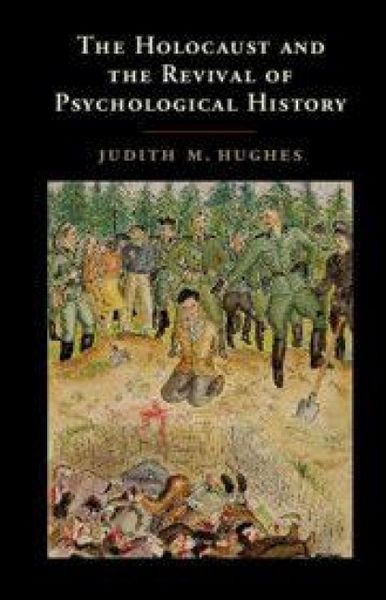 Produktbild: The Holocaust and the Revival of Psychological History
