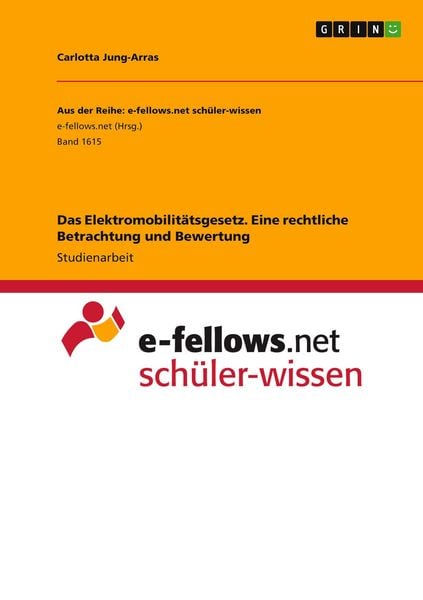 Produktbild: Das Elektromobilit&auml;tsgesetz. Eine rechtliche Betrachtung und Bewertung