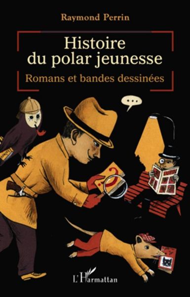 Produktbild: Histoire du polar jeunesse - romans et bandes dessinees