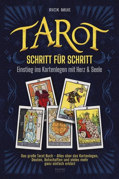 Produktbild: Tarot Schritt f&uuml;r Schritt - Einstieg ins Kartenlegen mit Herz & Seele