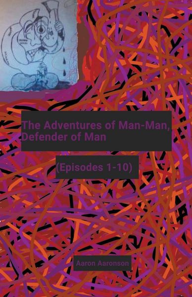 Produktbild: The Adventures of Man-Man, Defender of Man