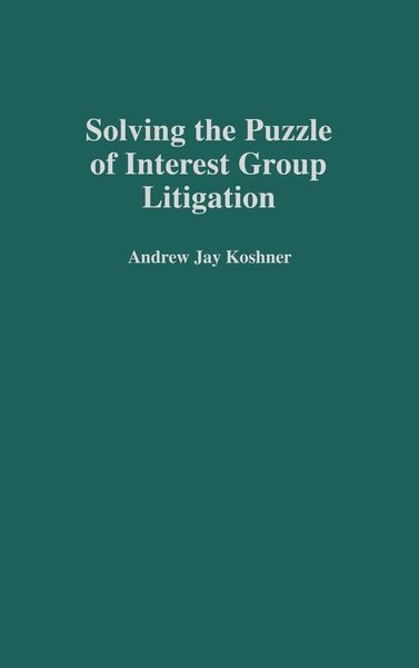 Produktbild: Solving the Puzzle of Interest Group Litigation