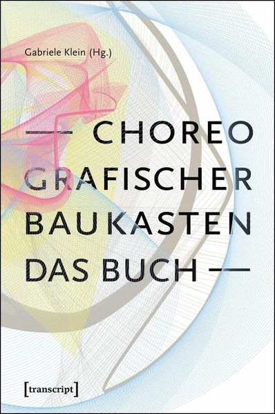Produktbild: Choreografischer Baukasten. Das Buch