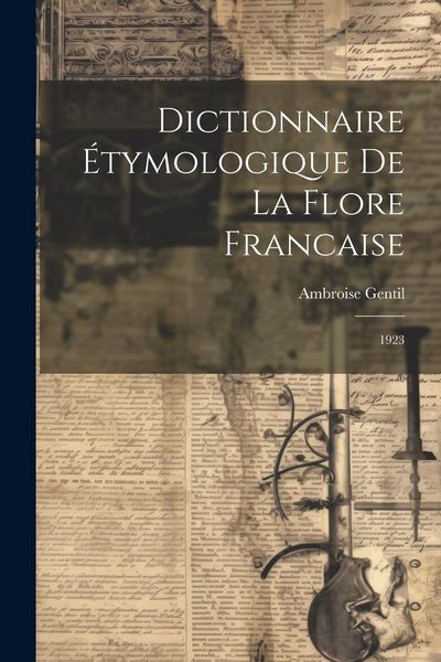 Produktbild: Dictionnaire &eacute;tymologique de la flore francaise