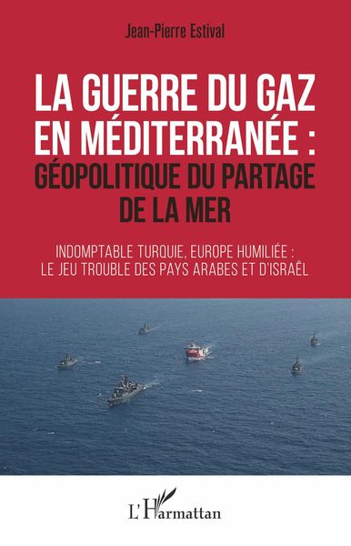 Produktbild: La guerre du gaz en M&eacute;diterran&eacute;e :