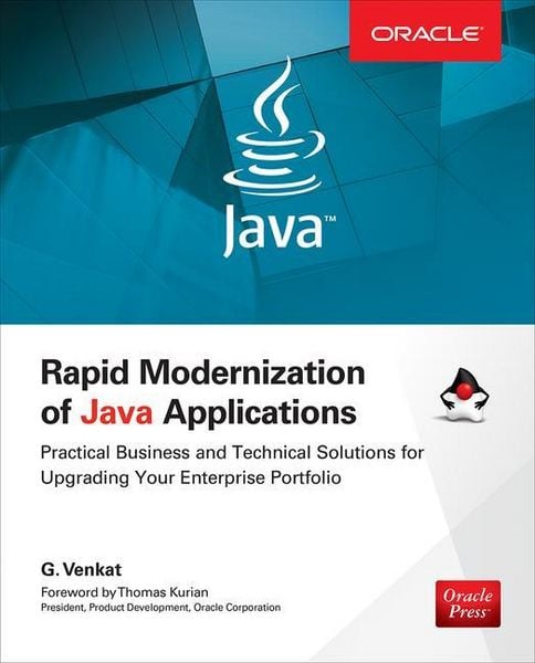 Produktbild: Rapid Modernization of Java Applications: Practical Business and Technical Solutions for Upgrading Your Enterprise Portfolio
