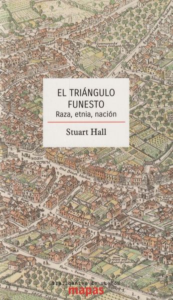 Produktbild: El tri&aacute;ngulo funesto : raza, etnia, naci&oacute;n