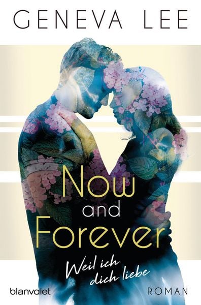 Produktbild: Now and Forever - Weil ich dich liebe