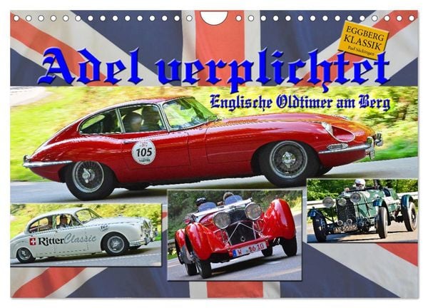 Produktbild: Adel verpflichtet - Englische Oldtimer am Berg (Wandkalender 2025 DIN A4 quer), CALVENDO Monatskalender
