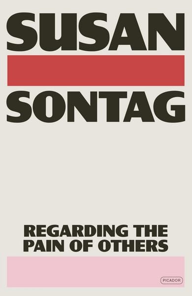 Regarding the Pain of Others, Taschenbuch von Susan Sontag, Macmillan USA, 978-1-250-37472-1