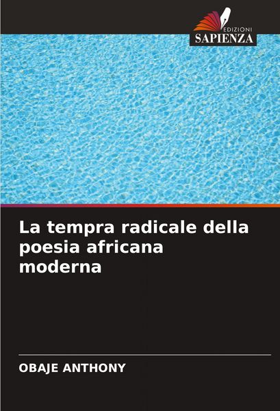 Produktbild: La tempra radicale della poesia africana moderna