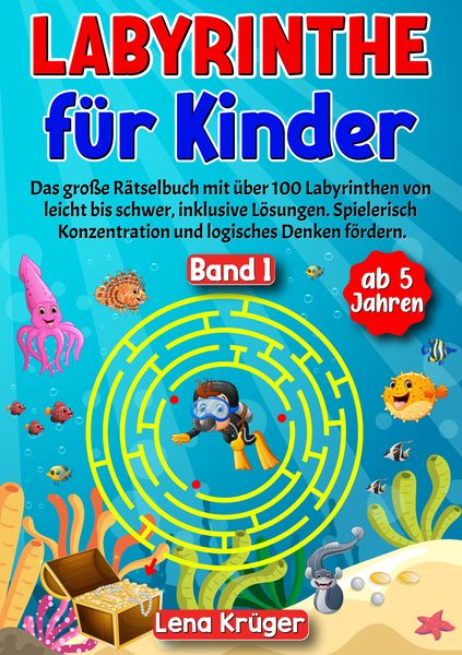 Labyrinthe für Kinder ab 5 Jahren - Band 1, Taschenbuch von Lena Krüger, Tredition, 9783384149602