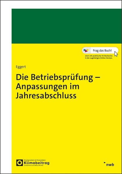 Die Betriebsprüfung – Anpassungen im Jahresabschluss, Set von Wolfgang Eggert, Nwb Verlag, 9783482684319