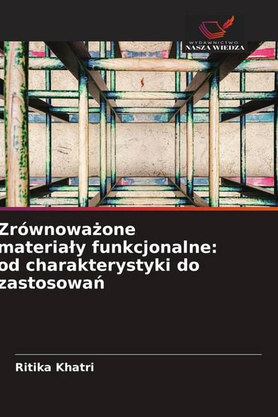 Produktbild: Zr&oacute;wnowa&iquest;one materia&iquest;y funkcjonalne: od charakterystyki do zastosowa&iquest;