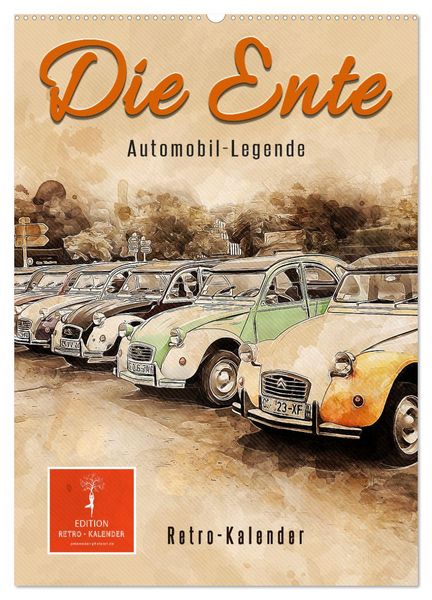 Die Ente - Automobil Legende (Wandkalender 2026 DIN A2 hoch), CALVENDO Monatskalender