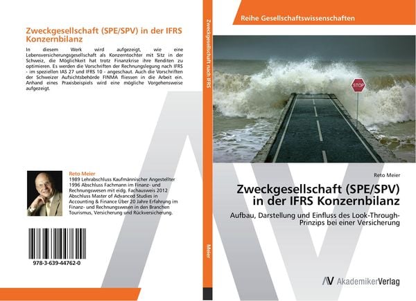 Zweckgesellschaft (SPE/SPV) in der IFRS Konzernbilanz, Taschenbuch von Reto Meier, AV Akademikerverlag, 9783639447620