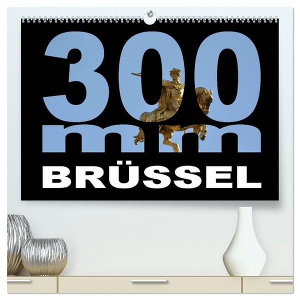 Produktbild: 300mm - Br&uuml;ssel (hochwertiger Premium Wandkalender 2026 DIN A2 quer), Kunstdruck in Hochglanz