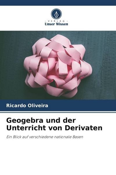 Produktbild: Geogebra und der Unterricht von Derivaten
