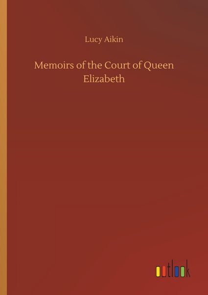 Produktbild: Memoirs of the Court of Queen Elizabeth