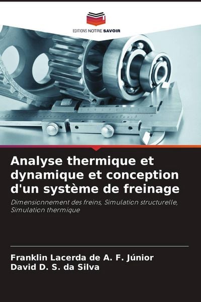 Produktbild: Analyse thermique et dynamique et conception d'un syst&egrave;me de freinage