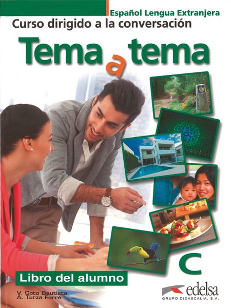 Tema a tema C, Taschenbuch von Vanessa Coto Bautista,Anna Turza Ferré, Edelsa, 978-84-7711-967-8