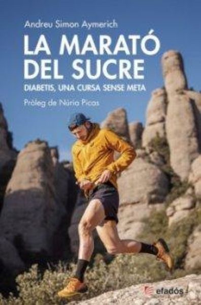 Produktbild: La Marat&oacute; Del Sucre : Andreu Sim&oacute;n Campi&oacute; Del M&oacute;n Del Trial Amb Diabetis