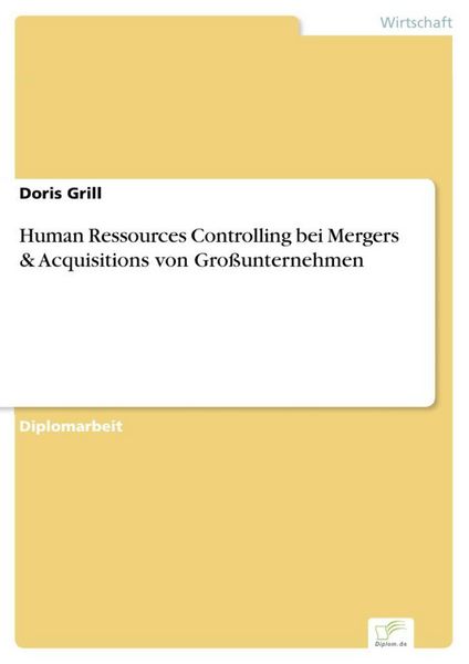 Produktbild: Human Ressources Controlling bei Mergers & Acquisitions von Gro&szlig;unternehmen