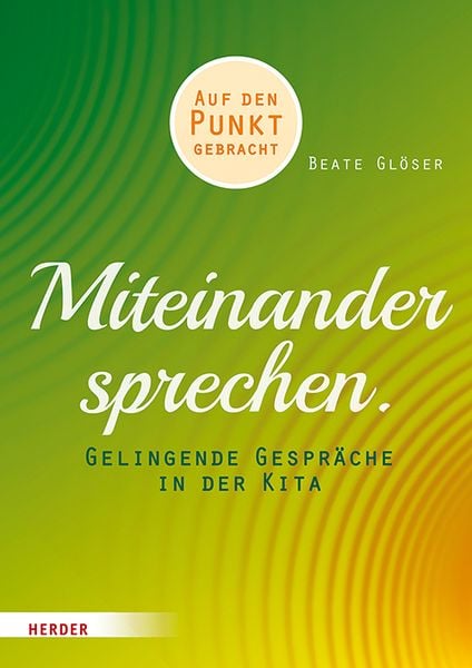 Miteinander sprechen, Taschenbuch von Beate Glöser, Herder, 9783451380815