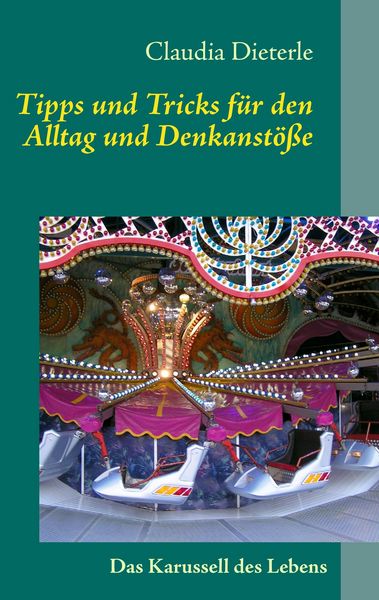 Produktbild: Tipps und Tricks f&uuml;r den Alltag und Denkanst&ouml;&szlig;e