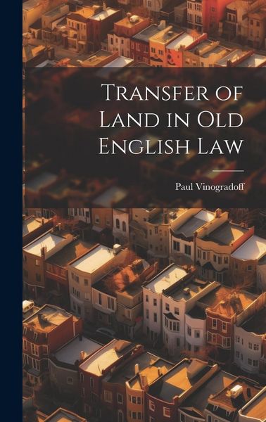 Produktbild: Transfer of Land in Old English Law