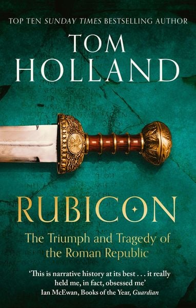 Rubicon, Taschenbuch von Tom Holland, Little, Brown Book Group, 978-0-349-11563-4