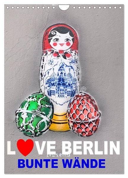 Produktbild: LOVE BERLIN - BUNTE W&Auml;NDE (Wandkalender 2026 DIN A4 hoch), CALVENDO Monatskalender