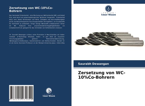 Zersetzung von WC-10%Co-Bohrern, Taschenbuch von Saurabh Dewangan, Verlag Unser Wissen, 9786204032849