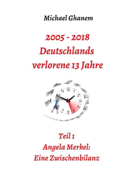 Produktbild: 2005 - 2013: Deutschlands verlorene 13 Jahre