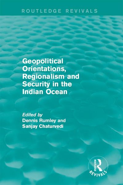 Produktbild: Geopolitical Orientations, Regionalism and Security in the Indian Ocean