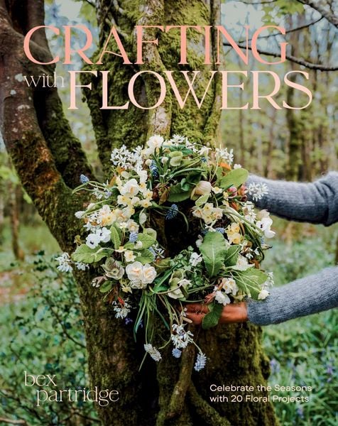 Crafting with Flowers, Taschenbuch von Bex Partridge, Hardie Grant Publishing Group, 9781784887810