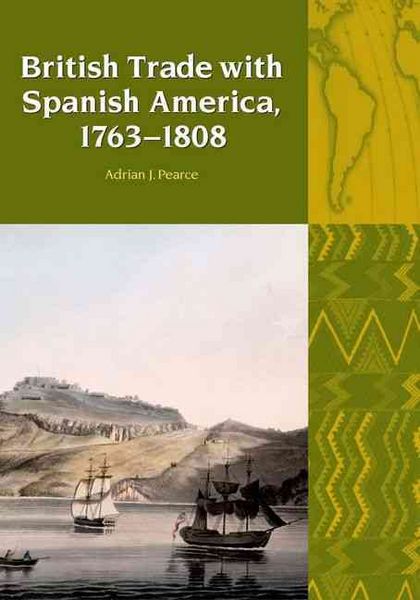 Produktbild: British Trade with Spanish America, 1763 to 1808