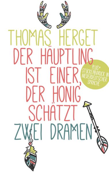 Produktbild: Der H&auml;uptling ist einer, der Honig sch&auml;tzt