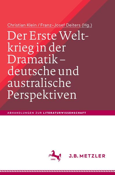 Produktbild: Der Erste Weltkrieg in der Dramatik - deutsche und australische Perspektiven / The First World War in Drama - German and Australian Perspectives