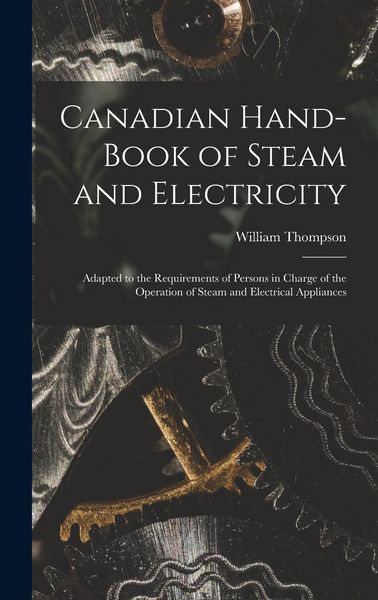 Produktbild: Canadian Hand-book of Steam and Electricity [microform]