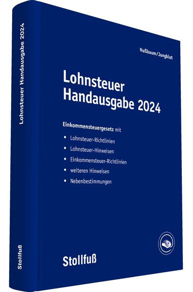Lohnsteuer Handausgabe 2024, Gebundene Ausgabe von Sabine Nussbaum , Christoph Jungblut, Stollfuß Verlag, 9783083673248