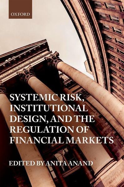 Produktbild: Systemic Risk, Institutional Design, and the Regulation of Financial Markets