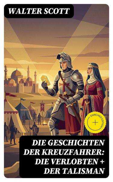 Produktbild: Die Geschichten der Kreuzfahrer: Die Verlobten + Der Talisman