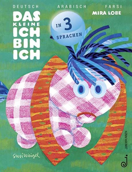 Das kleine Ich bin ich - arabisch, farsi, deutsch, Gebundene Ausgabe von Mira Lobe, Jungbrunnen, 9783702659004