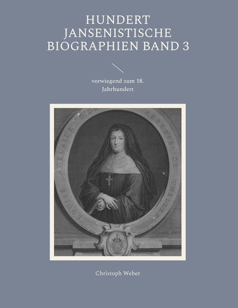 Produktbild: Hundert Jansenistische Biographien Band 3