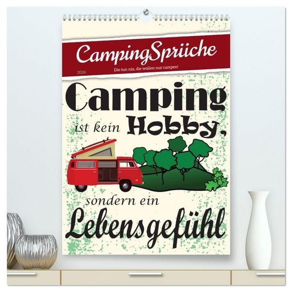 Produktbild: CampingSpr&uuml;che (hochwertiger Premium Wandkalender 2026 DIN A2 hoch), Kunstdruck in Hochglanz