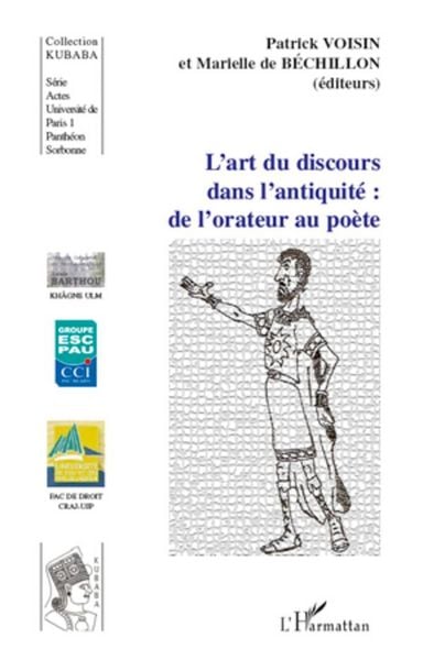 Produktbild: L'art du discours dans l'antiquit&eacute;: de l'orateur au po&egrave;te
